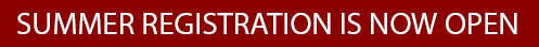 Summer Registration is Now Open